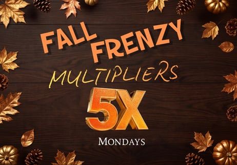 Fall Frenzy Multipliers promotion